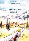 Trois récits de Noël par Amalthée